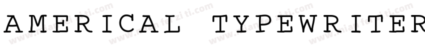 AMERICAL TYPEWRITER字体转换